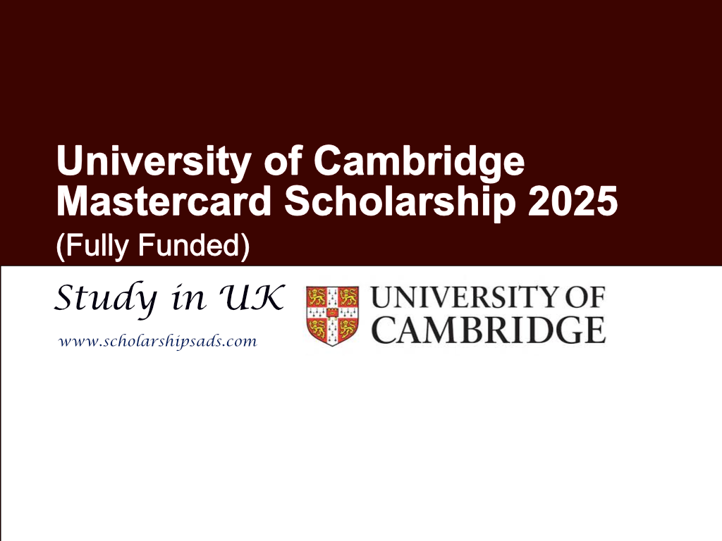University of Cambridge UK Mastercard Scholarship 2025 (Fully Funded)