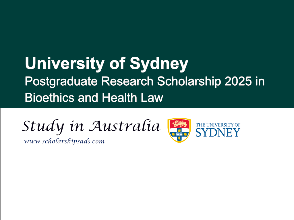 University of Sydney Australia Postgraduate Research Scholarship 2025 in Bioethics and Health Law