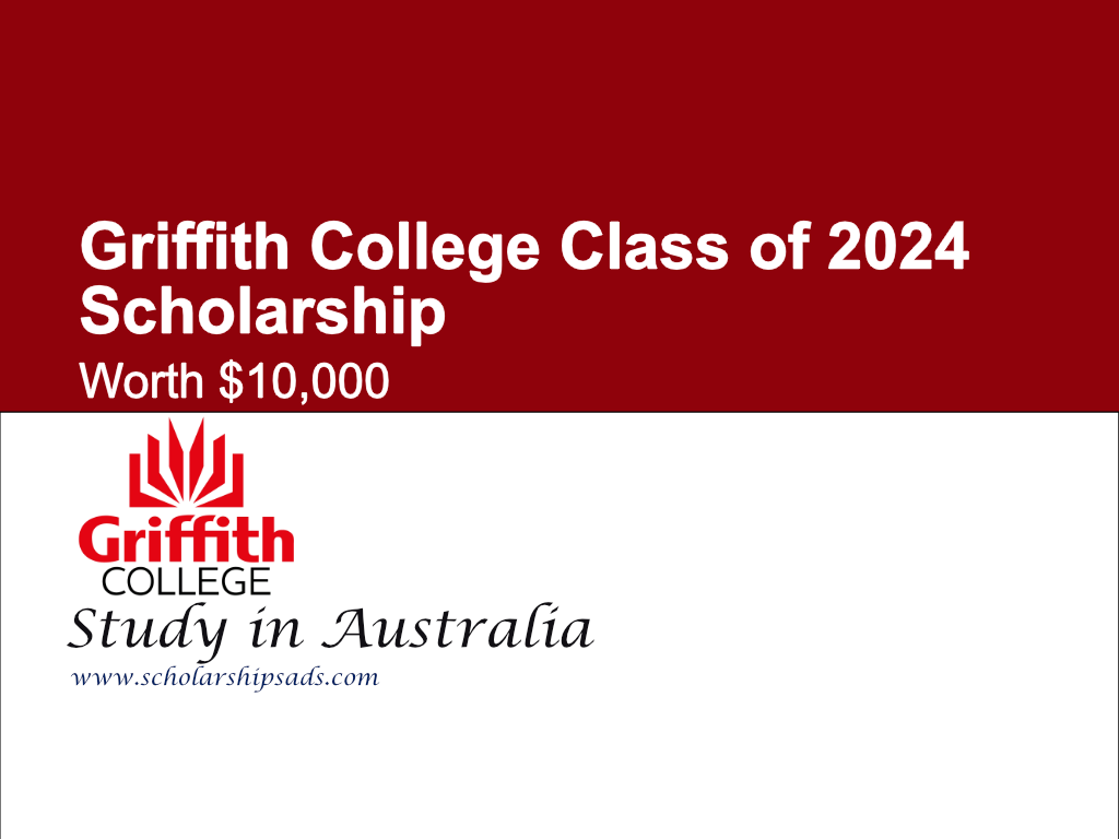 Griffith College Class of 2024 Scholarship in Australia (Worth $10,000)