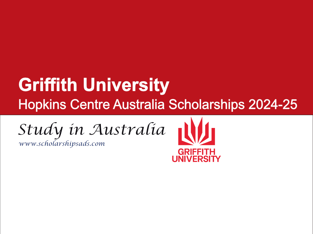 Griffith University Hopkins Centre Australia Scholarships 2024-25