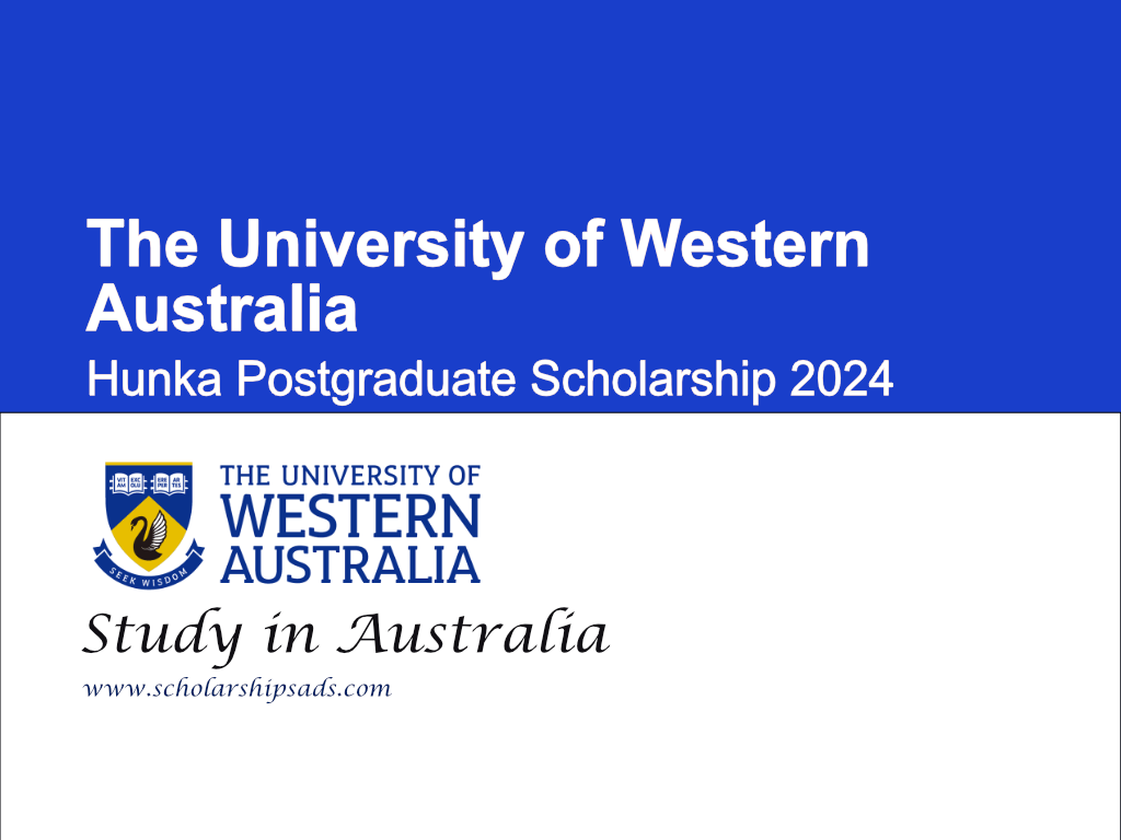 The University of Western Australia Hunka Postgraduate Scholarship 2024