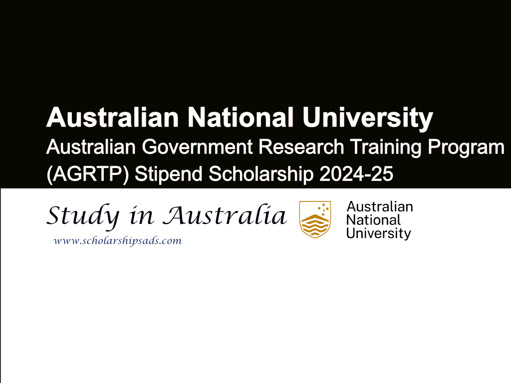 ANU Australian Government Research Training Program (AGRTP) Stipend Scholarship 2024-25.