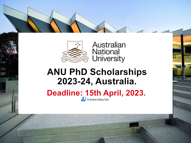 ANU PhD Scholarships 2023-24, Australian National University, Australia.