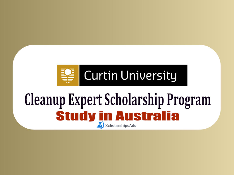 Cleanup Expert Scholarship Program 2022 - Curtin University, Australia