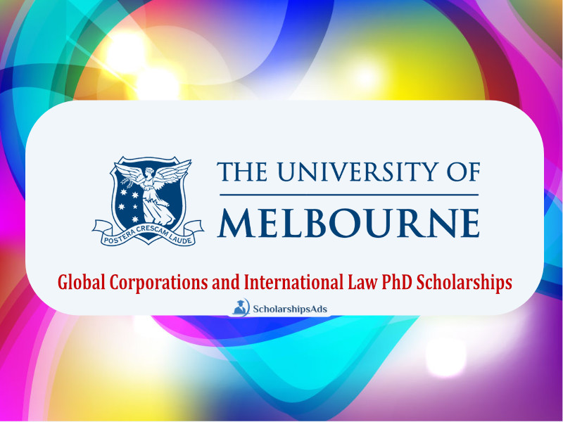 Full Tuition Fee Global Corporations and International Law PhD Scholarships 2022