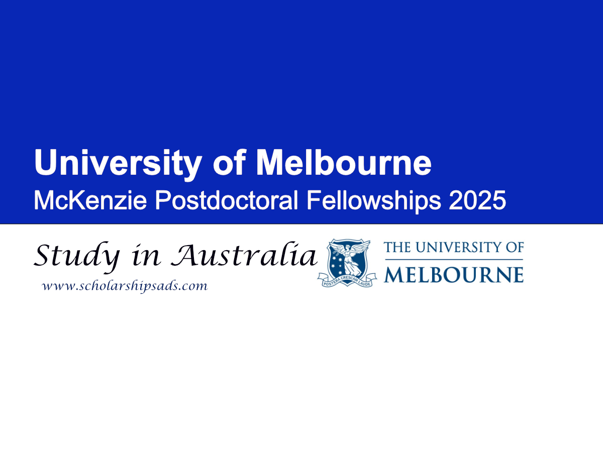 University of Melbourne Australia McKenzie Postdoctoral Fellowships 2025