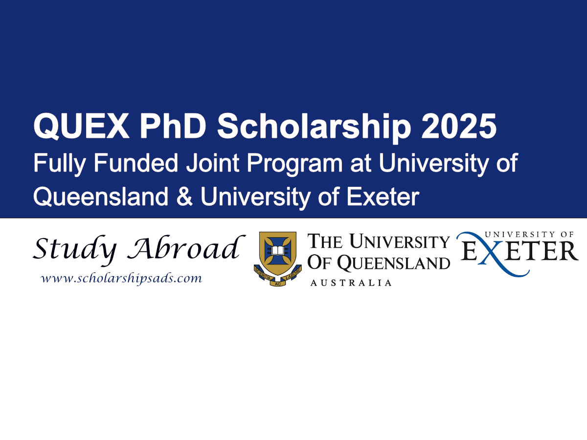 QUEX PhD Scholarship 2025: Fully Funded Joint Program at University of Queensland (Australia) & University of Exeter (UK)