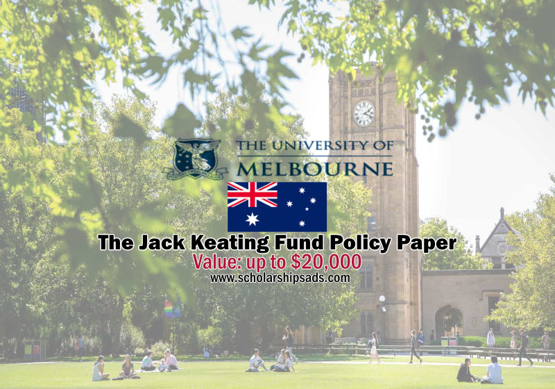 University of Melbourne Scholarships 2023 - The Jack Keating Fund Policy Paper