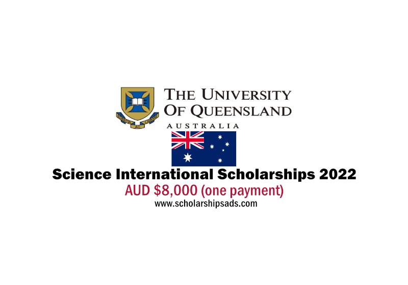 The University of Queensland Australia Science International Scholarships 2023