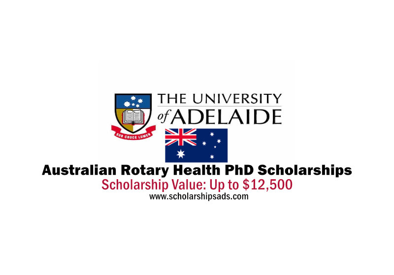 University of Adelaide Australian Rotary Health PhD Scholarships 2022