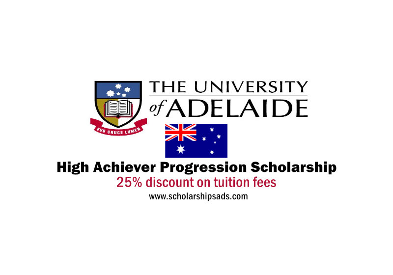 University of Adelaide Australia The Eynesbury College High Achiever Progression Scholarship 2021-2025