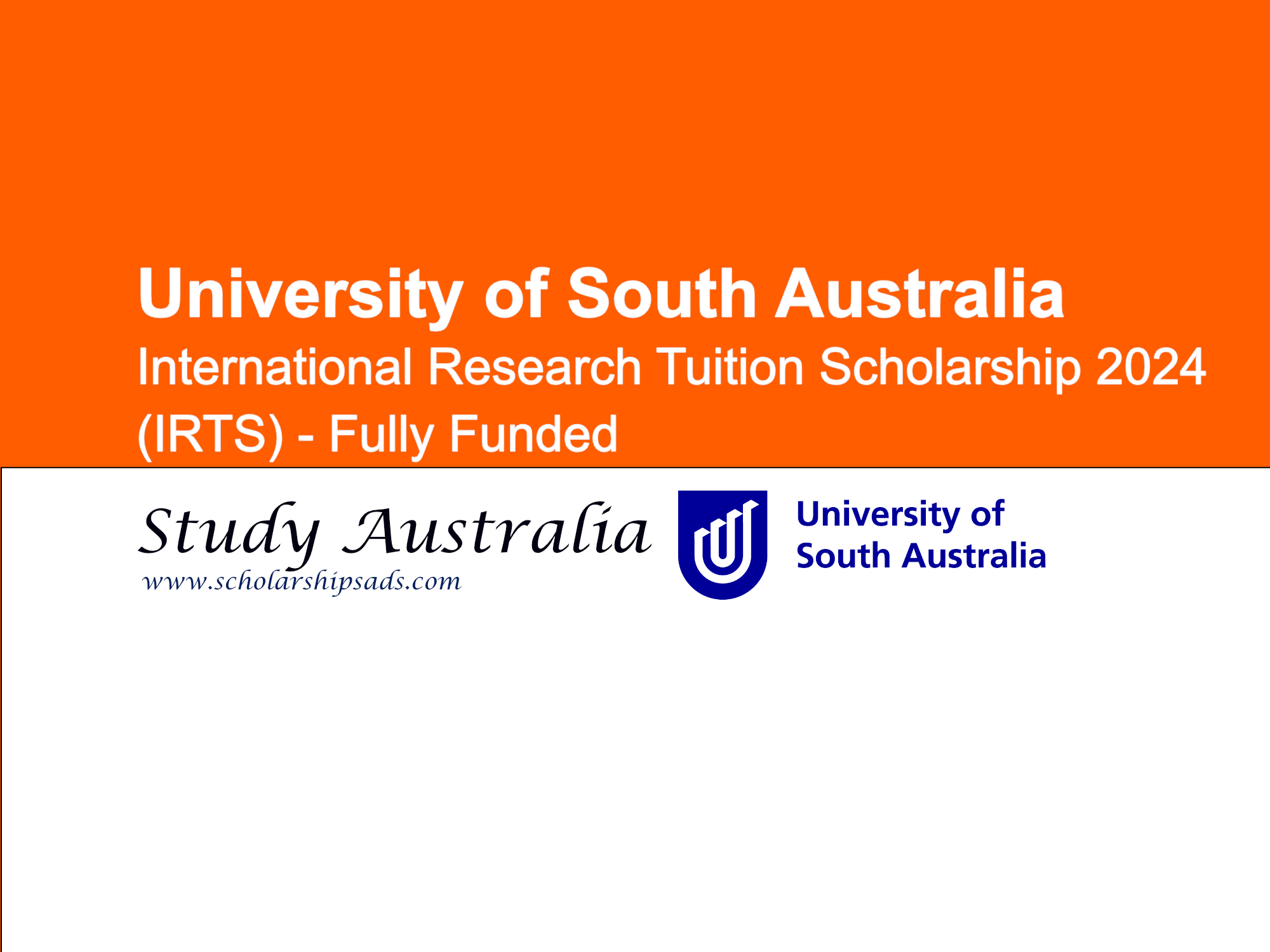 University of South Australia International Research Tuition Scholarship (IRTS) 2024. (Fully Funded)
