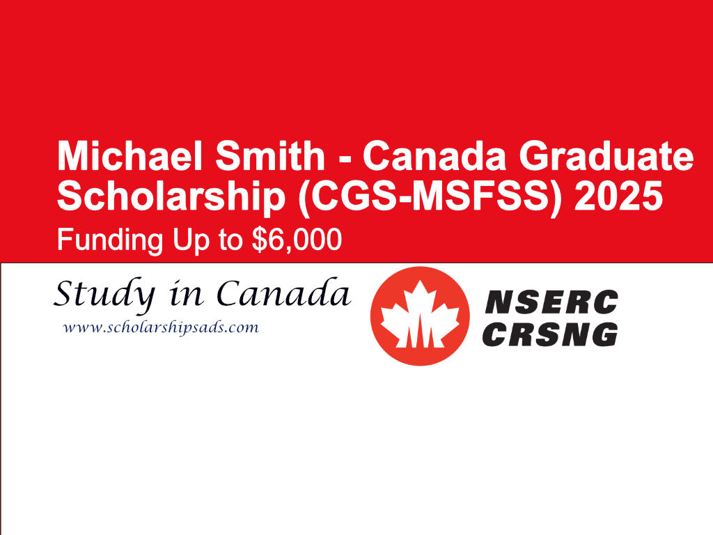 Michael Smith - Canada Graduate Scholarship (CGS-MSFSS) 2025
