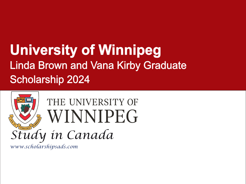 University of Winnipeg Linda Brown and Vana Kirby Graduate Scholarship 2024 in Canada
