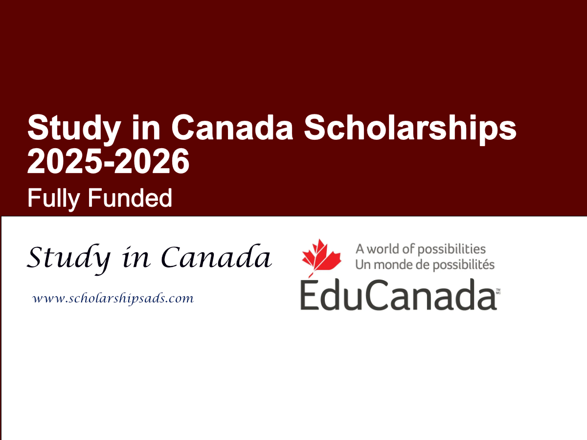 Study in Canada Scholarships 2025-2026 (Fully Funded Opportunities for International Students)