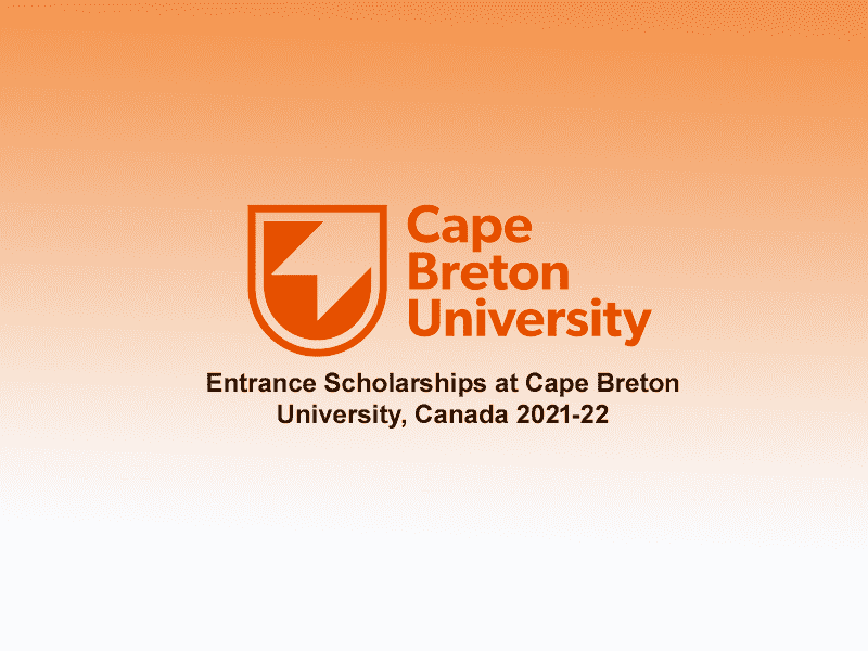 Entrance Scholarships at Cape Breton University, Canada 2021-22