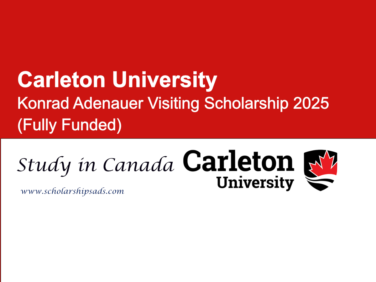 Carleton University Canada Konrad Adenauer Visiting Scholarship 2025 (Fully Funded)