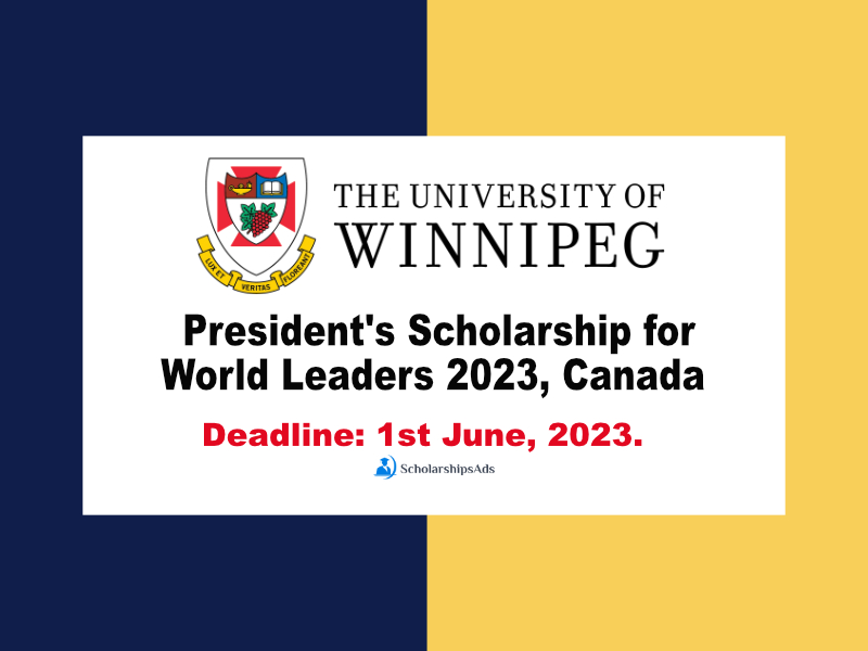 Canada, University of Winnipeg, The Graduate President's Scholarship for World Leaders 2023