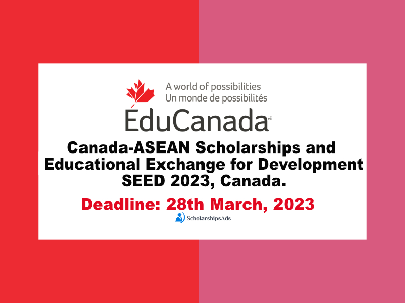 Canada-ASEAN Scholarships and Educational Exchanges for Development SEED 2023, Canada.