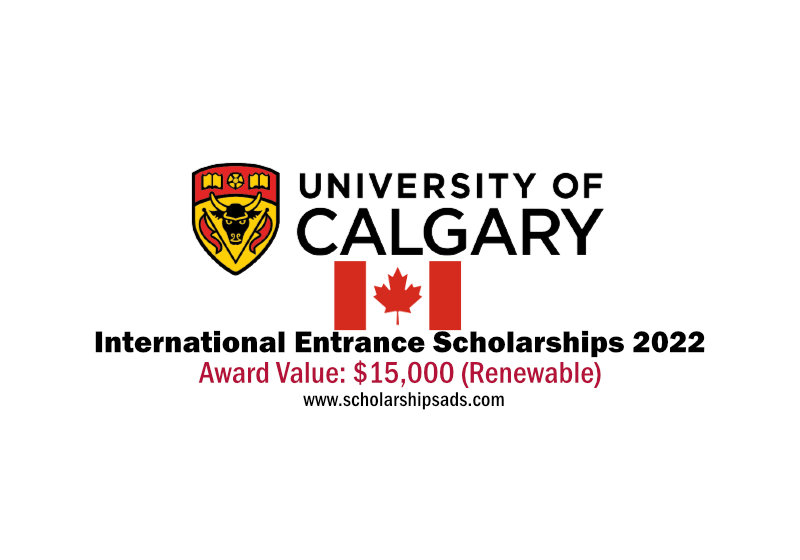 University of Calgary Canada International Entrance Scholarship 2022/2023