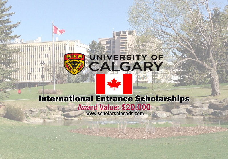University of Calgary Canada International Entrance Scholarship 2023