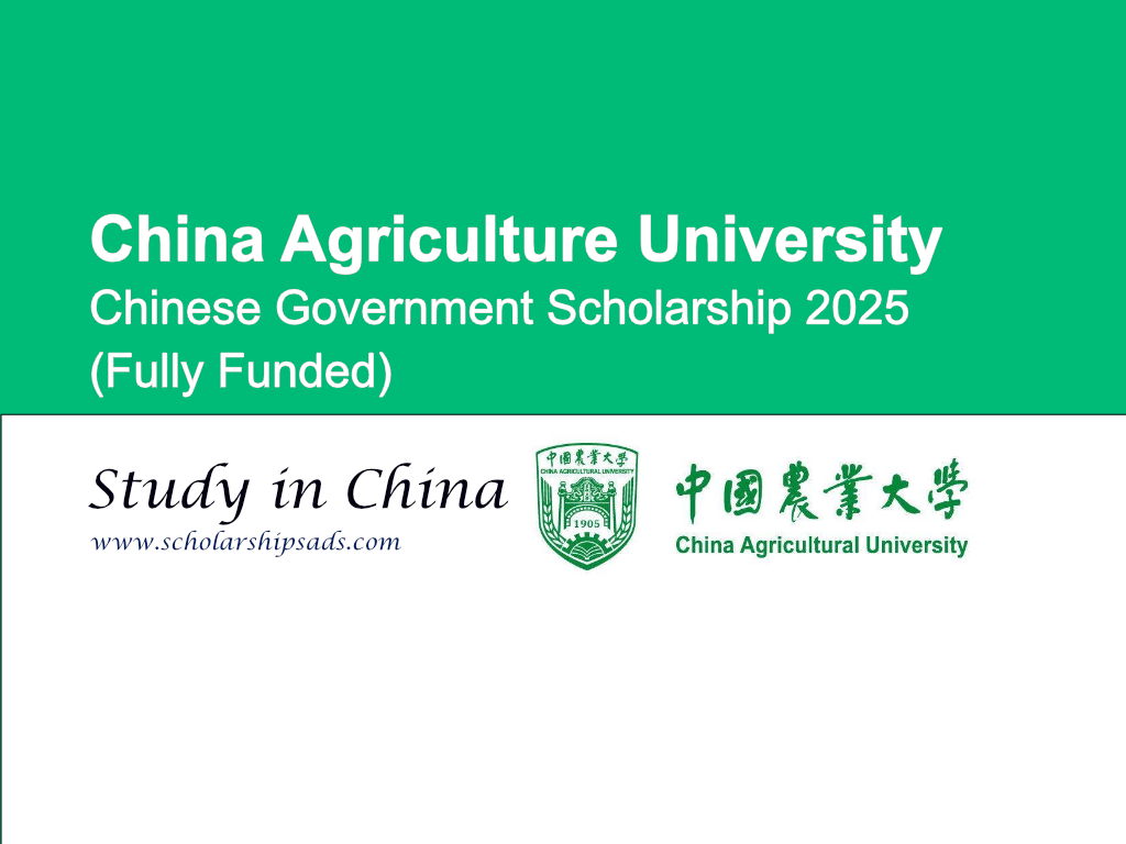 China Agriculture University 2025 Chinese Government Scholarship (Fully Funded)