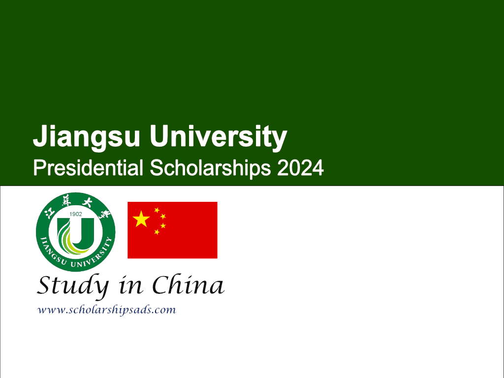 Jiangsu University Presidential Scholarships 2024 in China