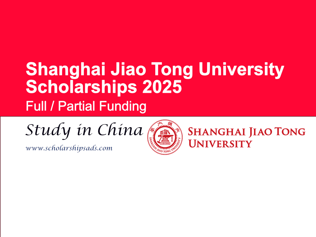 Shanghai Jiao Tong University (SJTU) China Scholarships 2025 - Fully Funded