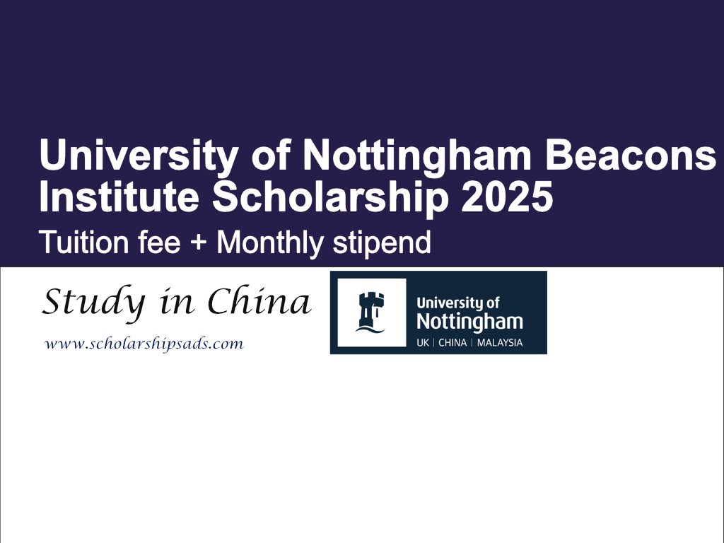 University of Nottingham China Beacons Institute Scholarships 2025