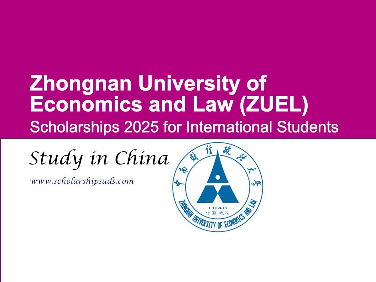 Zhongnan University of Economics and Law (ZUEL) China Scholarships 2025 for International Students