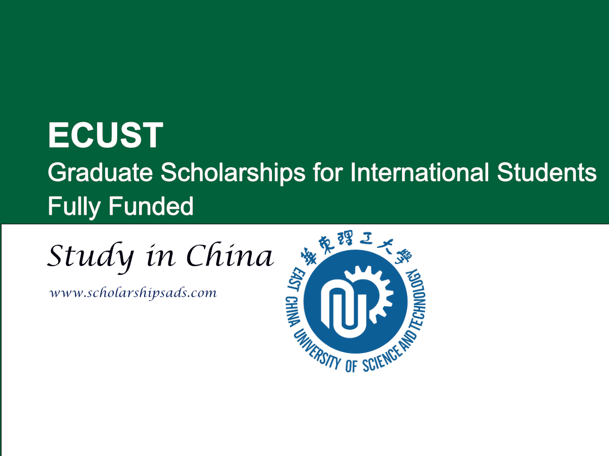 ECUST China 2025 Graduate Scholarships for International Students (Fully Funded)