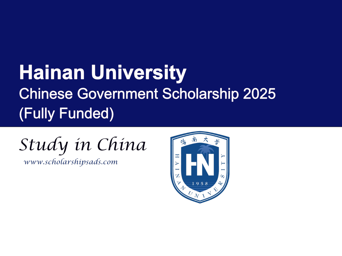 Hainan University Chinese Government Scholarship 2025, China (Fully Funded)
