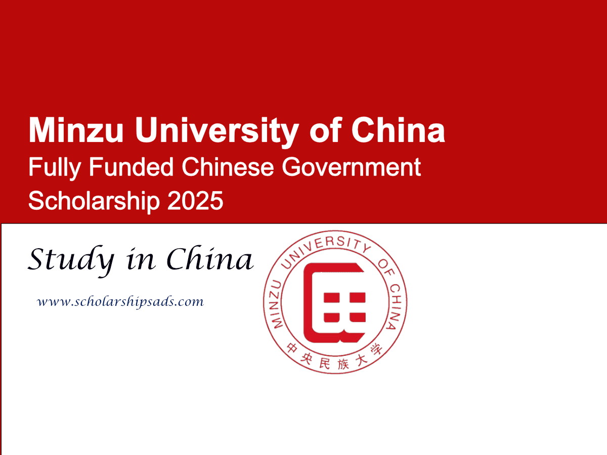 Minzu University of China (MUC) Offers Fully Funded Chinese Government Scholarship 2025 in China