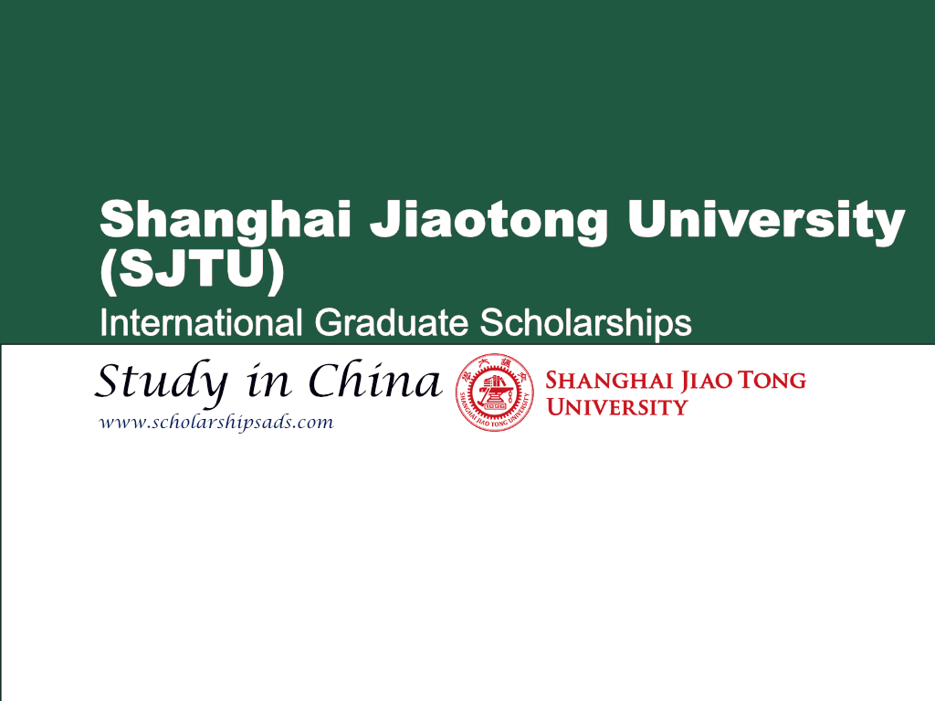 Shanghai Jiao tong University (SJTU) International Graduate Scholarships 2024 in China.
