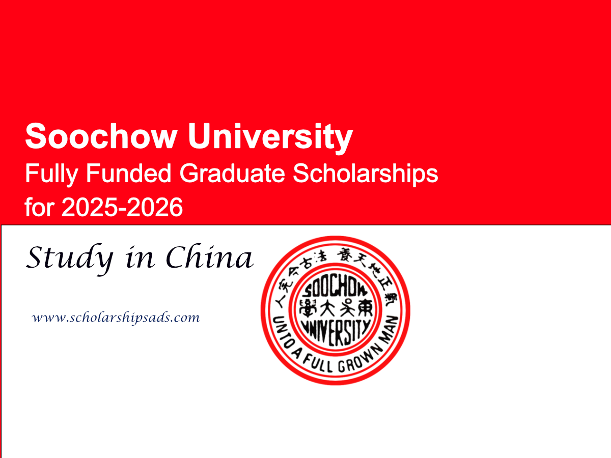 Soochow University in China Offers Fully Funded Graduate Scholarships for 2025-2026