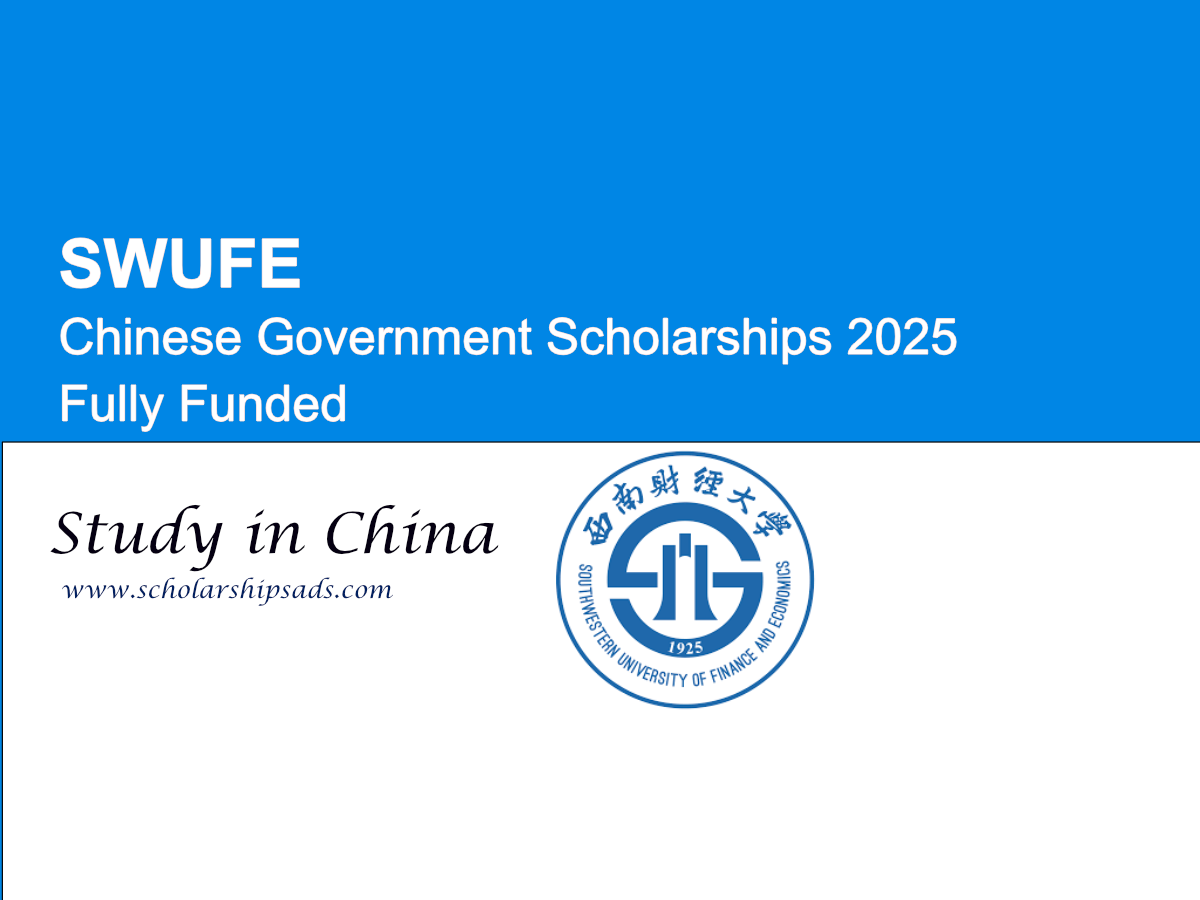 SWUFE China is Offering Fully Funded Chinese Government Scholarships 2025
