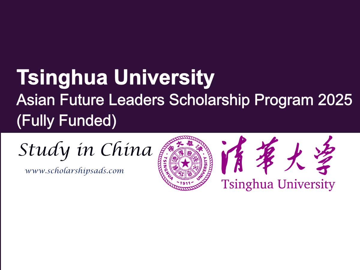 Tsinghua University, China Asian Future Leaders Scholarship Program 2025 (Fully Funded)