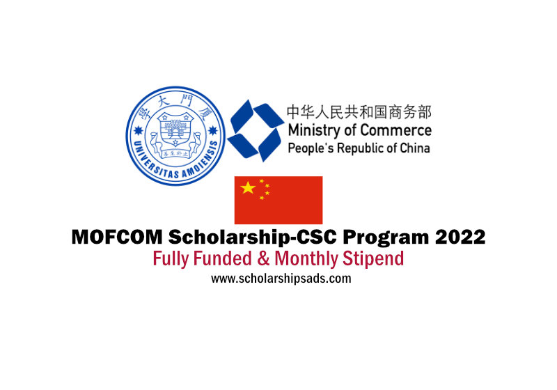 Xiamen University China MOFCOM Scholarship-CSC Program 2022/2023