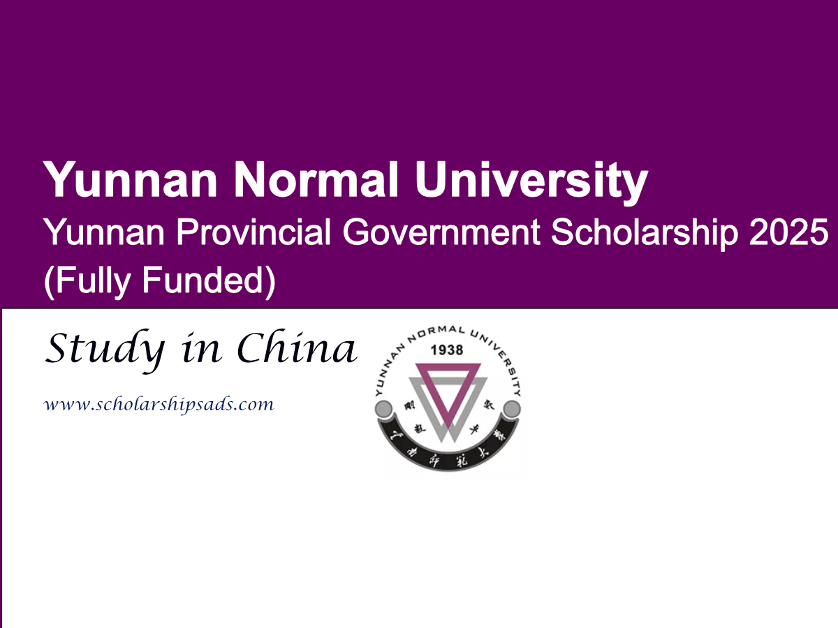 Yunnan Provincial Government Scholarship 2025 at Yunnan Normal University, China (Fully Funded)