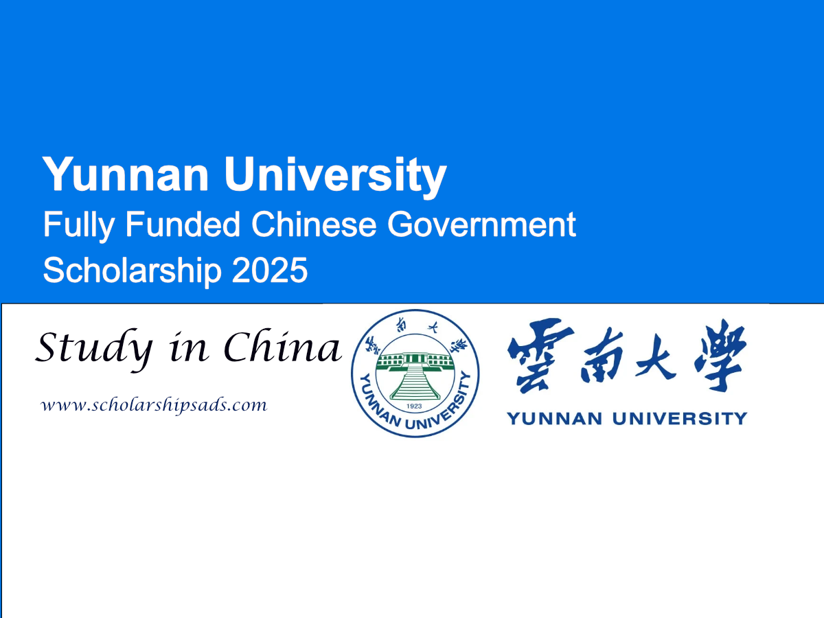 Yunnan University Offers Fully Funded Chinese Government Scholarship 2025 for International Students in China