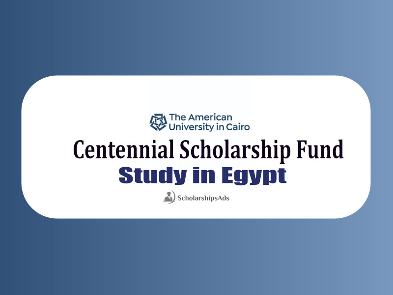 AUC Centennial Scholarship Fund, Egypt 2022