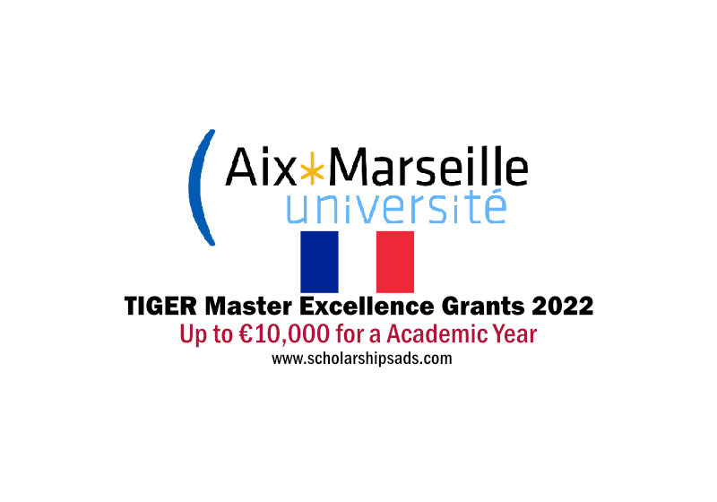 Aix-Marseille University Tiger Master Excellence Scholarships in France 2022/2023
