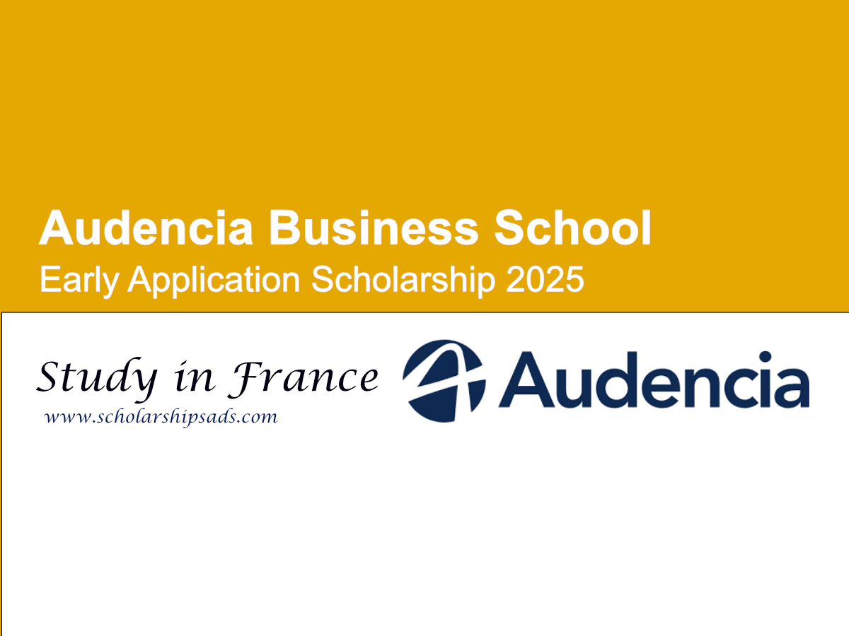 Audencia Business School France Early Application Scholarship 2025