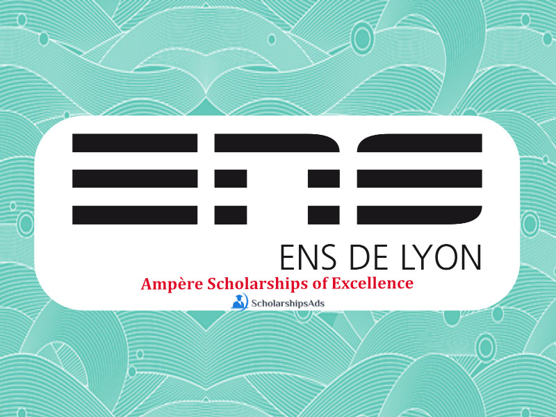 Ampère Scholarships of Excellence, France 2022-23