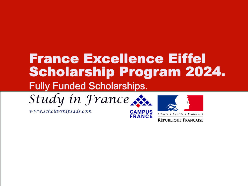 France Excellence Eiffel Scholarship Program 2024.