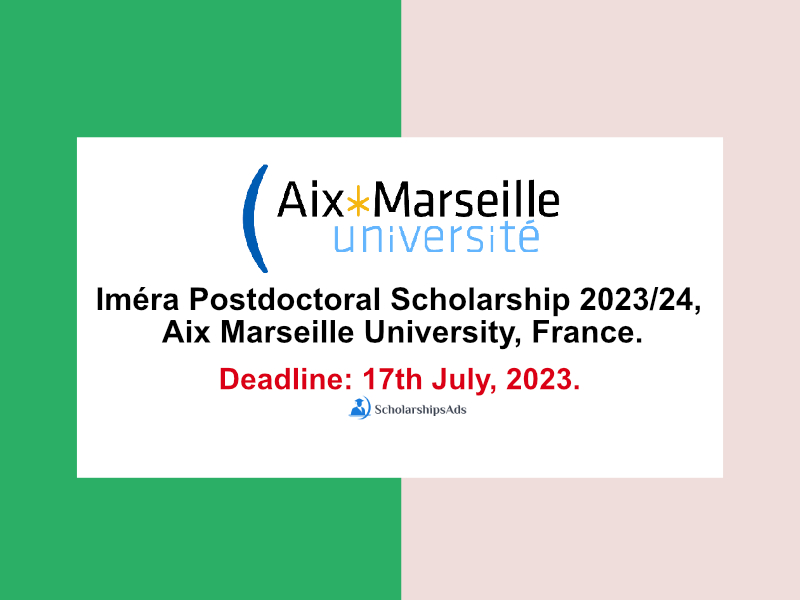 Imera Postdoctoral Scholarship 2023/24, Aix Marseille University, France.