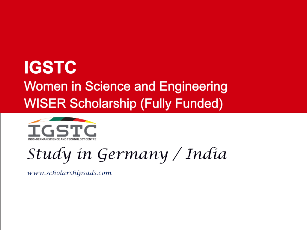 IGSTC Germany and India Women in Science and Engineering WISER Scholarship 2025 (Fully Funded)