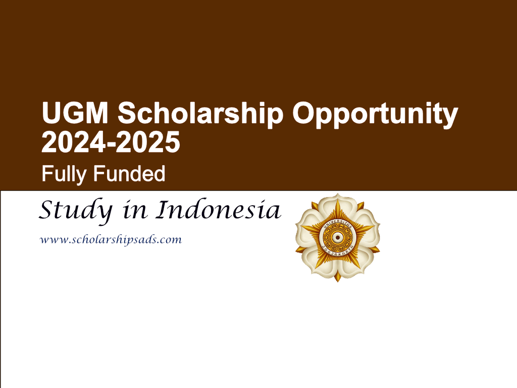 UGM Indonesia Scholarship Opportunity 2024-2025 (Fully Funded)