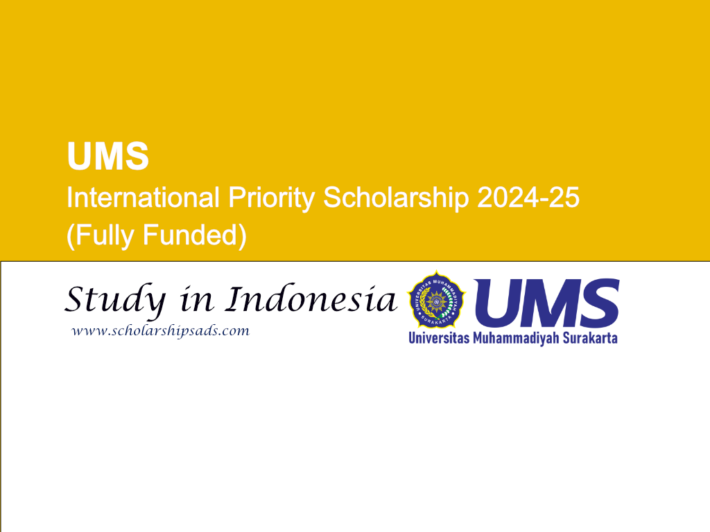 UMS International Priority Scholarship 2024-25, Indonesia. (Fully Funded)