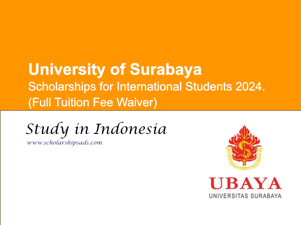 University of Surabaya Indonesia Scholarships 2024. (Full Tuition Fee Waiver)